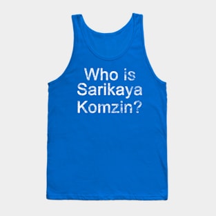 The Office - Who is Sarikaya Komzin? Tank Top